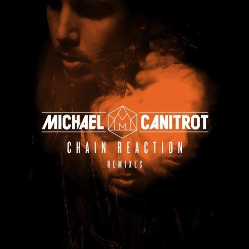 Michael Canitrot - Chain Reaction (Paul Harris Remix)