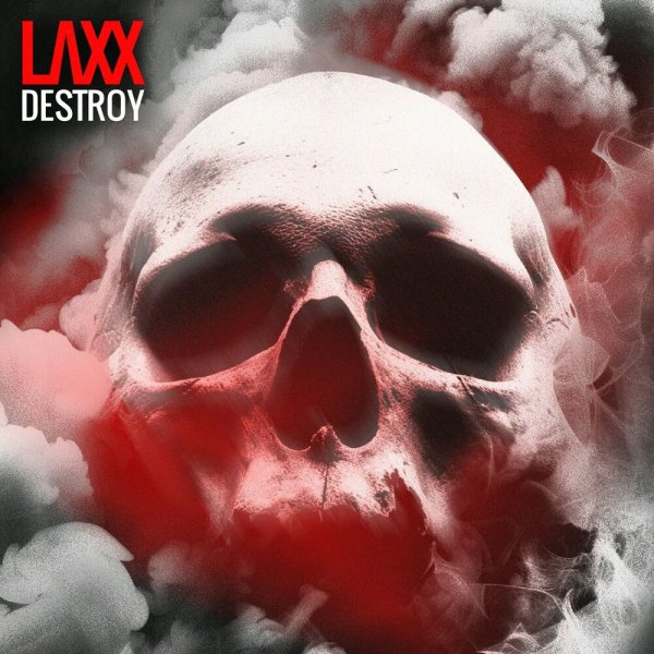 Laxx - DESTROY