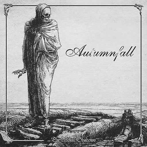 Autumnfall - The Archaic Shadows