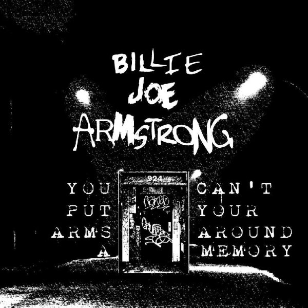 Billie Joe Armstrong - You Can't Put Your Arms Around A Memory