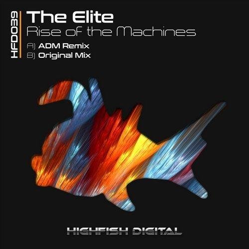 The Elite - Rise Of The Machines (Original Mix)