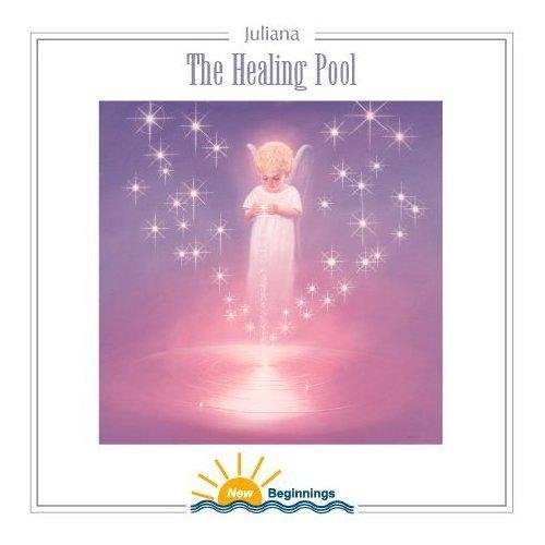 Juliana - The Healing Pool