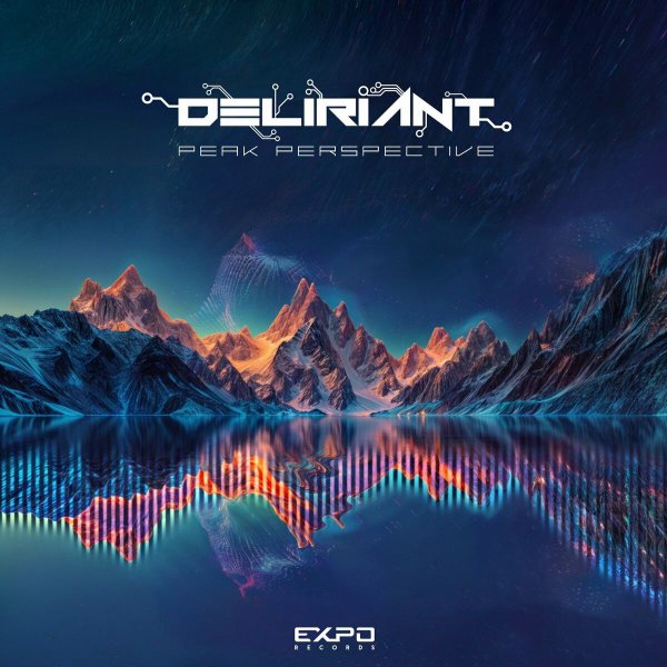 Deliriant - Peak Perspective (Original Mix)