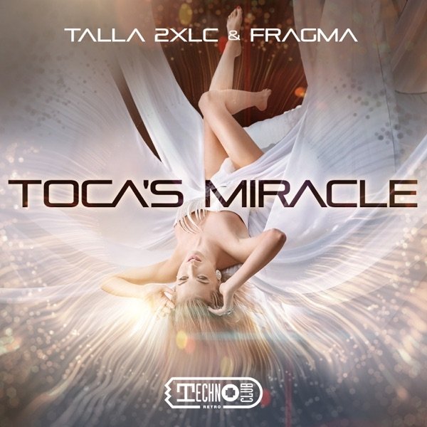 Talla 2XLC & Fragma - Toca's Miracle (Extended Mix)