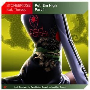 STONEBRIDGE feat THERESE - Put 'Em High (Ben Delay's Sugarland remix)