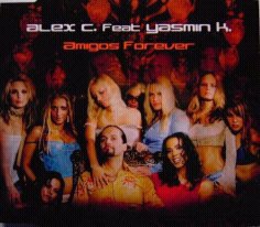 Alex C. Feat. Yasmin K. - Amigos Forever (Radio Dance Mix)