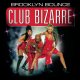 Brooklyn Bounce - Club Bizarre (Mad Morello & Igi Edit)