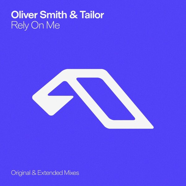 Oliver Smith & Tailor - Rely On Me