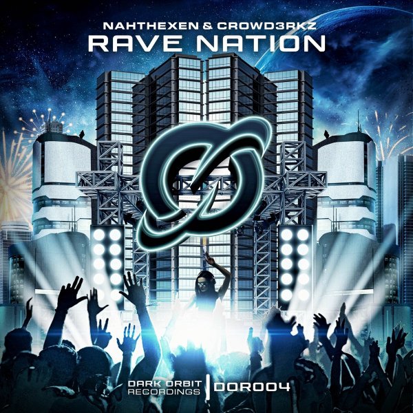 Nahthexen & CROWD3RKZ - Rave Nation (Extended Mix)