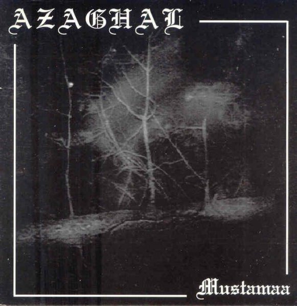 Azaghal - Mustamaa Mordor