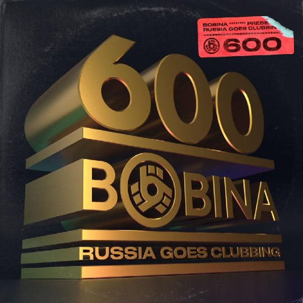 Bobina - Russia Goes Clubbing 600 (17.04.2020)