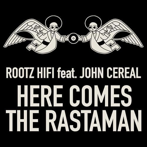 John Cereal &amp; Rootz HiFi - Here Comes The Rastaman