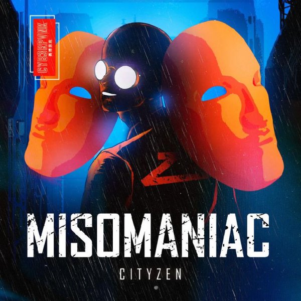 CITYZEN - Misomaniac