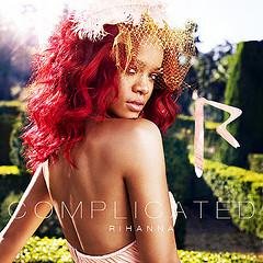 Rihanna - Complicated