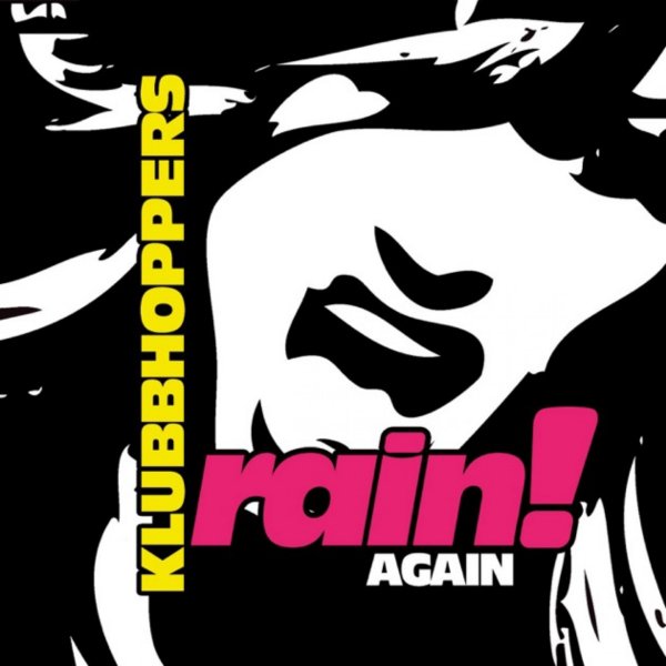 Klubbhoppers - Rain! Again (DJ E-MaxX vs. M-Blow Remix)