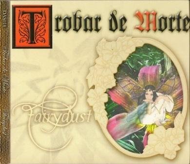 Trobar De Morte - La Princesa Dolca De Provenca