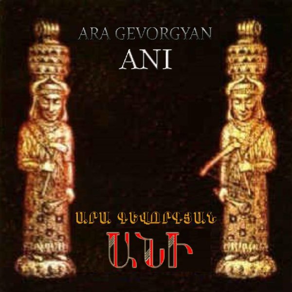 Ara Gevorgyan - Kilikia