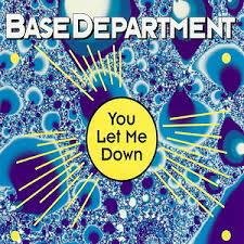 Base Department - You Let Me