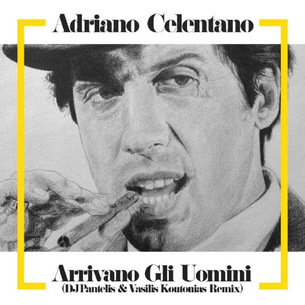 Adriano Celentano - Arrivano Gli Uomini (DJ Pantelis & Vasilis Koutonias Remix)