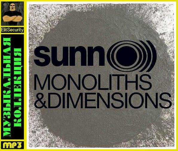 Sunn O))) - Monoliths & Dimensions (Full album)