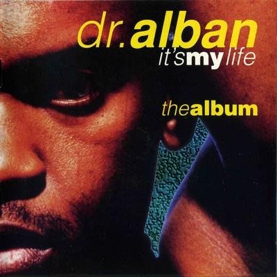 Dr. Alban - Its My Life