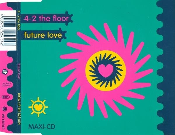 4-2 THE FLOOR - Future Love (7'' Cult Mix)