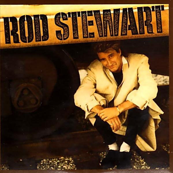 Rod Stewart - In My Own Crazy Way