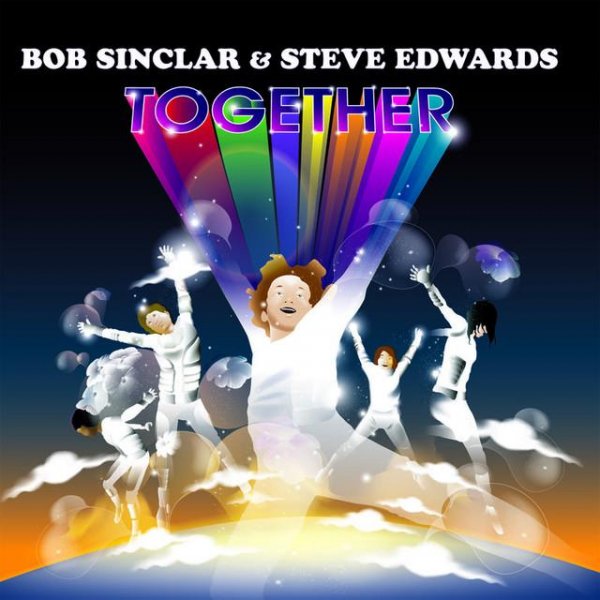 Bob Sinclar & Steve Edwards - Together (Radio Edit)