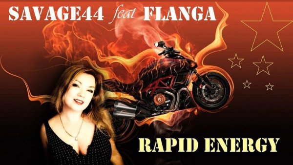 Savage-44 feat. Flanga - Rapid Energy (Rework &apos;2022)