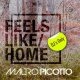 Mauro Picotto - Feels Like Home (Original Extended Mix)