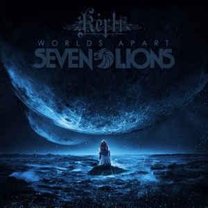 Seven Lions feat. Kerli - Worlds Apart