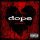 Dope - Flatline