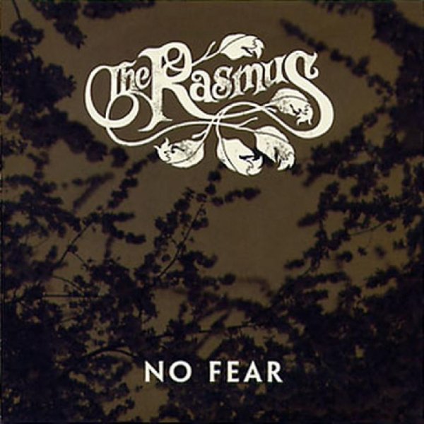 The Rasmus - No Fear