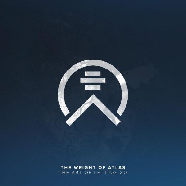 The Weight Of Atlas - The Art Of Letting Go