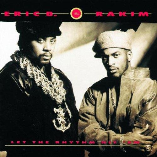 Eric B.  Rakim - Let the Rhythm Hit em