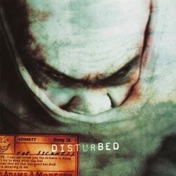 Disturbed - Down With The Sickness