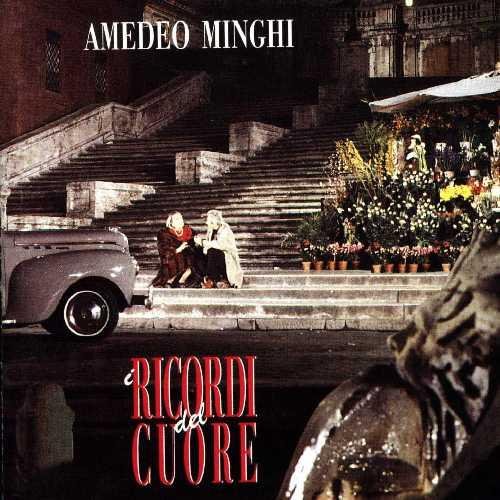 Amadeo Minghi - I Ricordi Del Cuore