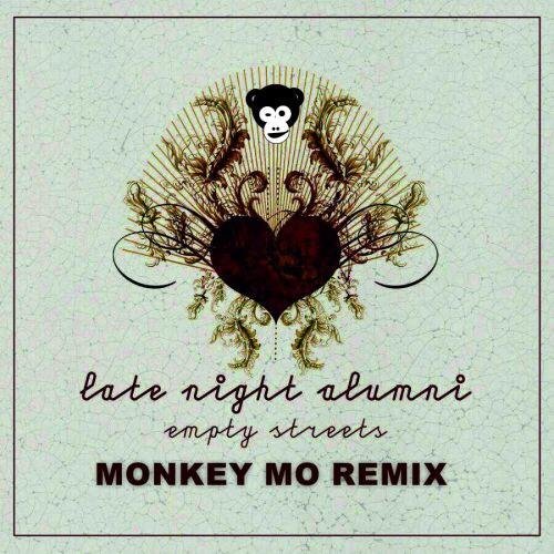 Late Night Alumni - Empty Streets (Monkey MO Remix)