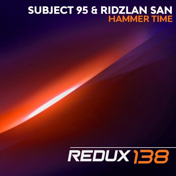 Subject 95 / Ridzlan San - Hammer Time (Extended Mix)