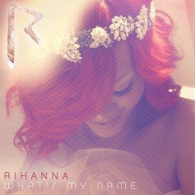 Rihanna - What's My Name (feat. Drake)