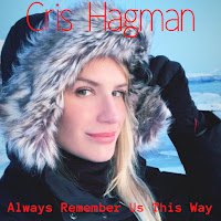 Cris Hagman. - Always Remember Us This Way.