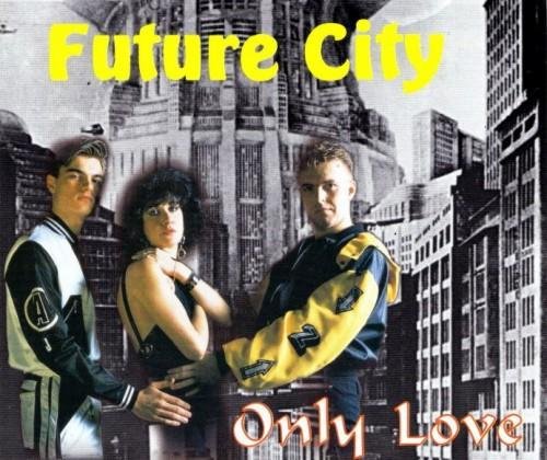 Future City - Only Love Future Mix