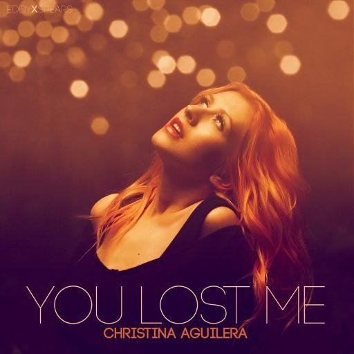 Christina Aguilera - You Lost Me