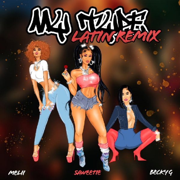 Saweetie / Becky G / Melii - My Type (feat. Becky G &amp; Melii) (Latin Remix)