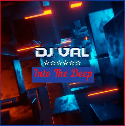 DJ VAL - Into The Deep