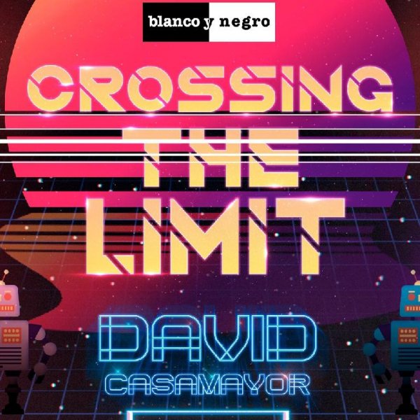 David Casamayor - Crossing the Limit