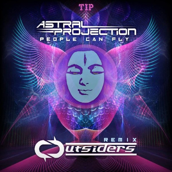 Astral Projection - People Can Fly (Outsiders Remix)