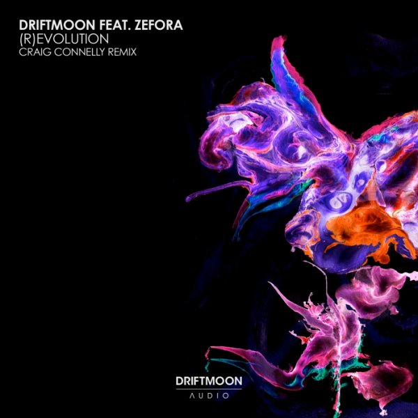 Driftmoon feat. Zefora - (R)Evolution (Craig Connelly Remix)