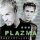 PLAZMA - There's Never A Forever Thing