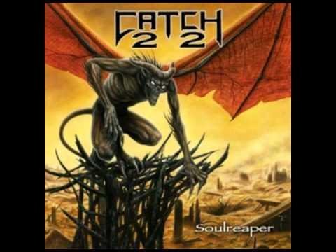 Catch 22 - Soulreaper